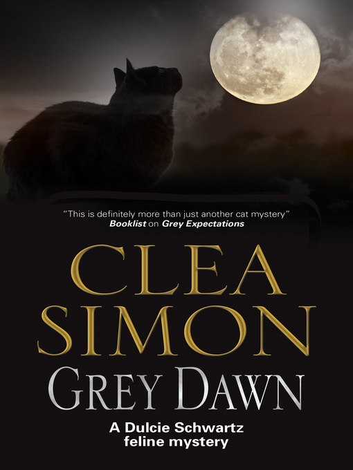 Title details for Grey Dawn by Clea Simon - Available